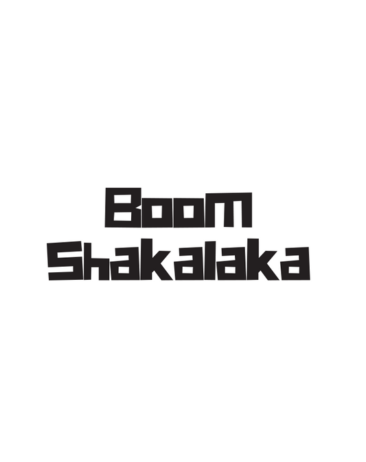 Boom Shakalaka INKUP