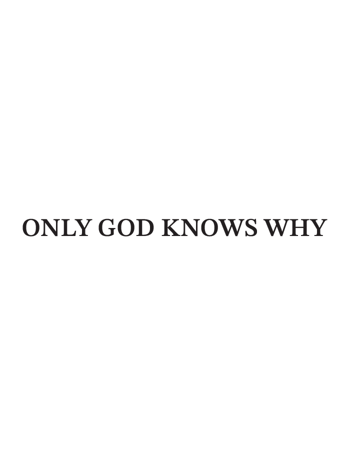 ONLY GOD KNOWS WHY InkUp