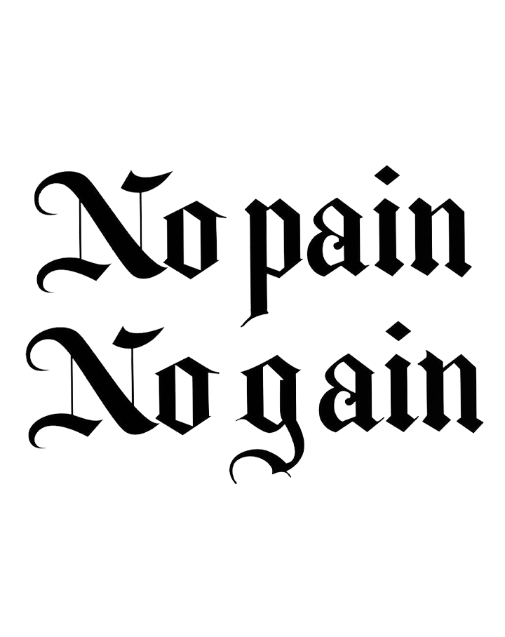 No Pain No Gain (Gothic) InkUp