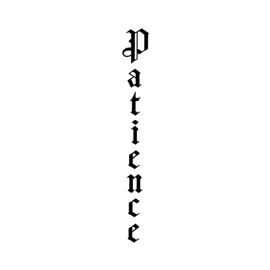 Patience — vertical Blackletter Old English word semi-permanent tattoo, 6×1.5 inch for spine, ribcage, or forearm
