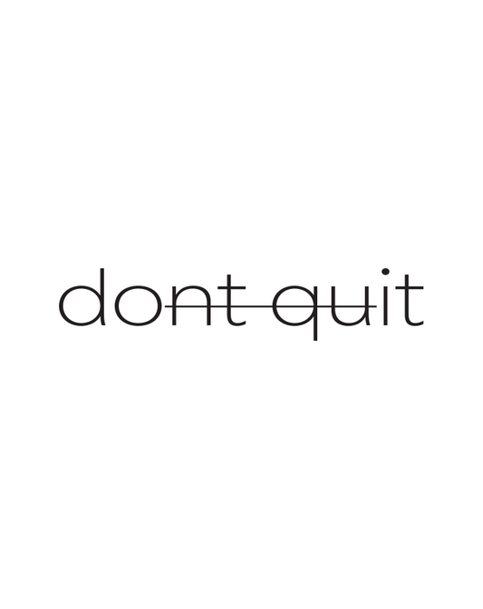 Don't Quit InkUp